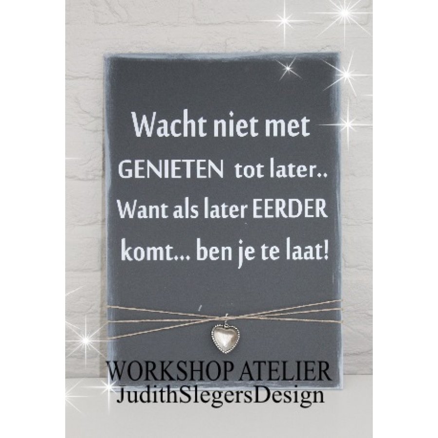 Tekstbord Wacht niet te lang